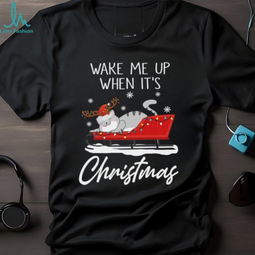 Wake Me Up When It’s Christmas Shirt