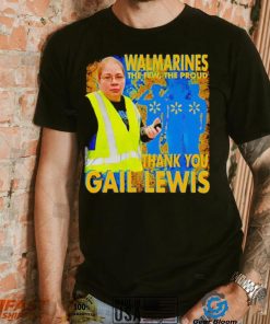 Walmarines The Few The Proud Thank You Gail Lewis Shirt, hoodie, sweater, long sleeve and tank top Walmarines The Few The Proud Thank You Gail Lewis Shirt