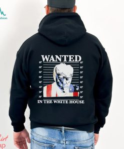 Wanted In The White House Donald Trump Us Flag Mugshot Shirt