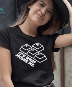Wasd it’s what moves me nerd shirt