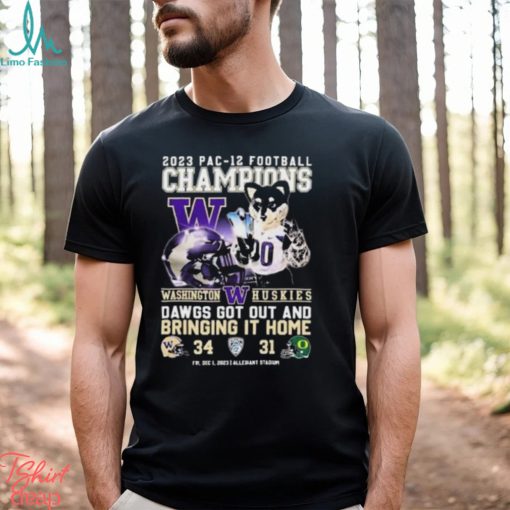Washington Huskies 2023 PAC 12 Football Champions Dawgs Got Out And Bringing It Home T Shirt