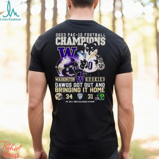 Washington Huskies 2023 PAC 12 Football Champions Dawgs Got Out And Bringing It Home T Shirt