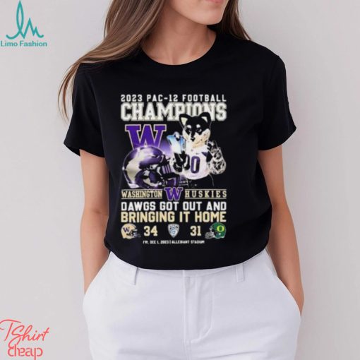 Washington Huskies 2023 PAC 12 Football Champions Dawgs Got Out And Bringing It Home T Shirt