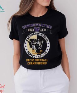 Washington Huskies Undefeated 2023 13 0 Pac 12 Football Championship Shirt