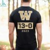 Washington Huskies Undefeated Season 13 0 T Shirt