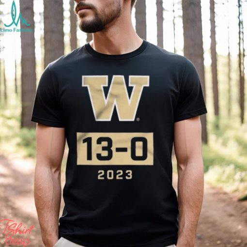 Washington Huskies Undefeated Season 13 0 T Shirt