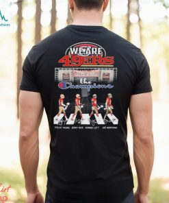 We Are San Francisco 49ers The Champions Abbey Road signatures shirt