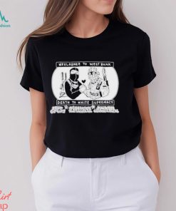 Weelaunee To West Bank Death To White Supremacy – Jonas Goonface Shirt