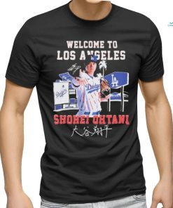 Welcome To Los Angeles Dodgers Shohei Ohtani Signature Shirt