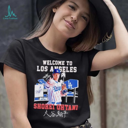 Welcome to Los Angeles Dodgers Shohei Ohtani signature shirt