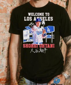 Welcome to Los Angeles Dodgers Shohei Ohtani signature shirt