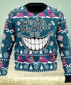 We’re All Mad Here Alice in Wonderland Ugly Christmas Sweater Funny Gift Ideas Christmas