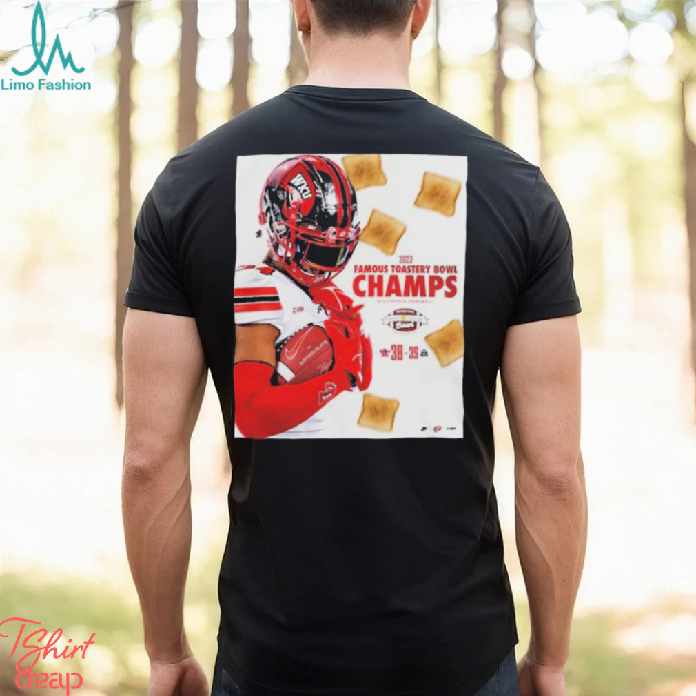 Western Kentucky Hilltoppers 2023 Famous Toastery Bowl Champions 38 35 Old Dominion Monarchs Shirt Western Kentucky Hilltoppers 2023 Famous Toastery Bowl Champions 38 35 Old Dominion Monarchs Shirt