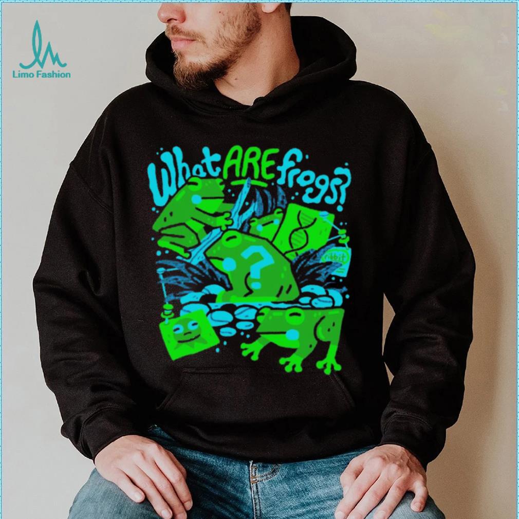 What are frogs shirt What are frogs shirt