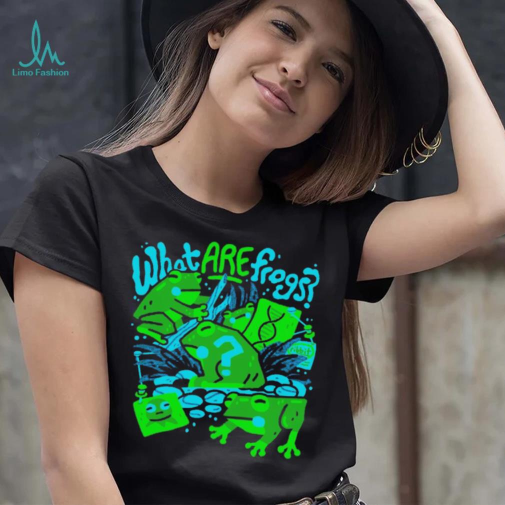 What are frogs shirt What are frogs shirt