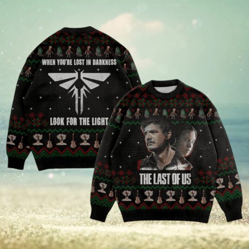 When You’re Lost In Darkness Look For The Light The Last Of Us Ugly Christmas Sweater