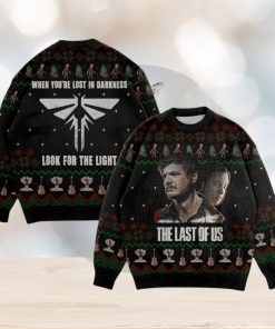 When You’re Lost In Darkness Look For The Light The Last Of Us Ugly Christmas Sweater