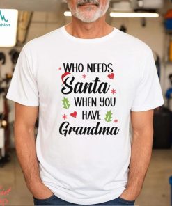 Who Needs Santa Classic T Shirt