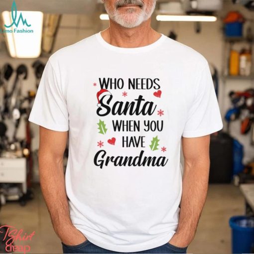 Who Needs Santa Classic T Shirt