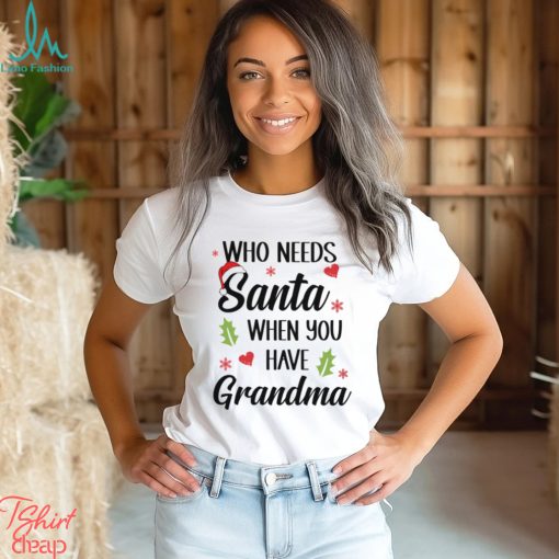 Who Needs Santa Classic T Shirt