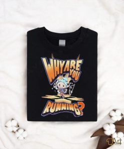 Why Are You Running T shirt