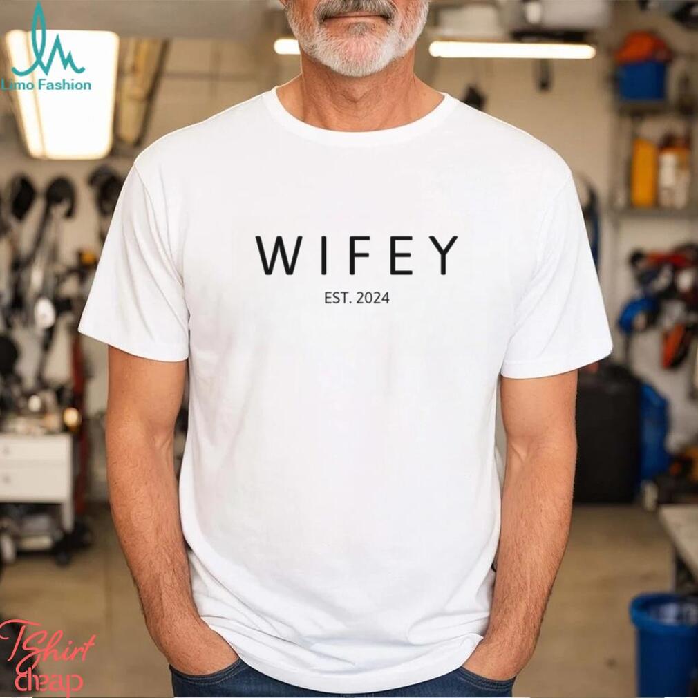 Wifey Est 2024 Engagement Gift Shirt Wifey Est 2024 Engagement Gift Shirt