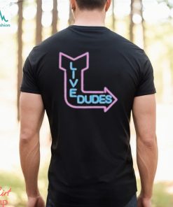 Will Compton Live Dudes Shirt