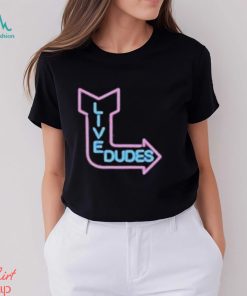 Will Compton Live Dudes Shirt