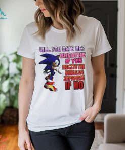 Will You Date Me Breathe If Yes Recite The Bible In Japanese If No t shirt