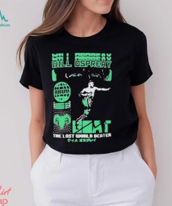 Will ospreay goat 2024 v the last world better T shirt