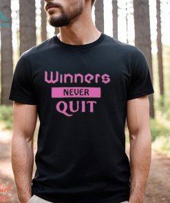 Winners Never Quit Word Art Classic T Shirt Unisex