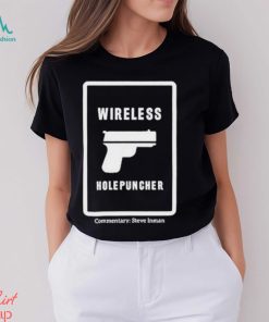Wireless holepuncher steve inman shirt