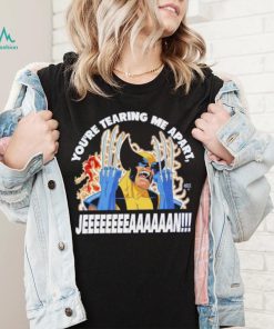 Wolverine you’re tearing me apart Jean shirt
