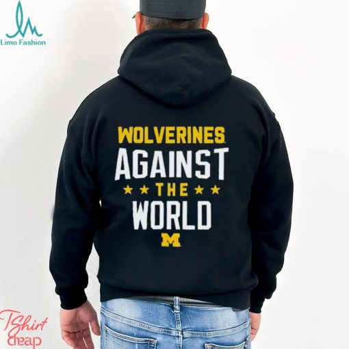 Wolverines Against The World Shirt