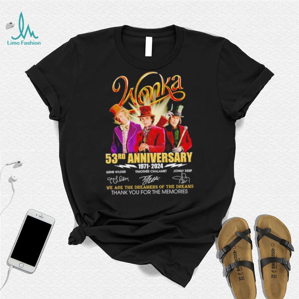 Wonka 53rd Anniverasry 1971 2024 Signatures Thank You For The Memories T Shirt Wonka 53rd Anniverasry 1971 2024 Signatures Thank You For The Memories T Shirt
