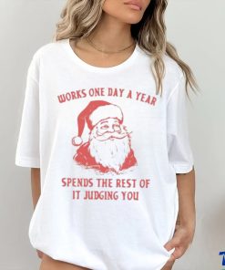 Works One Day A Year Shirt