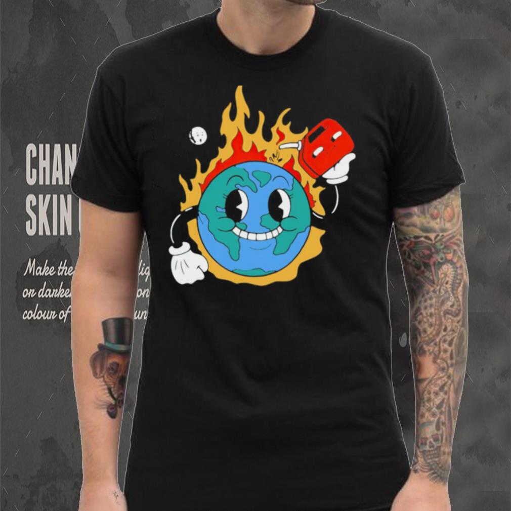 World on fire shirt World on fire shirt