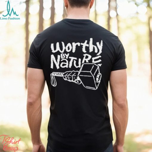 Worthy By Nature Geek T Shirt