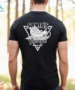 Xmas 2023 Santa’s Garage North Pole shirt