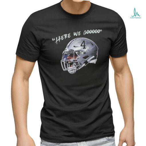 Yeah Here We Go Dak Football Dak Prescott Here We Gooo Helmet T Shirt