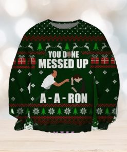 You Done Messed Up A Aron Key Peele Ugly Sweater