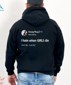 Young Thug I Hate When Girls Die Black Shirt