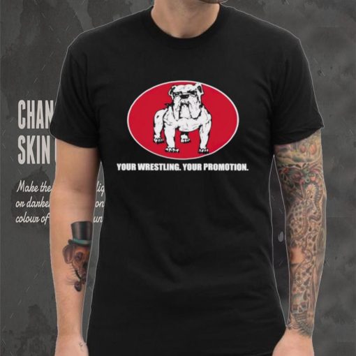 Your Wrestling your promotion shirt