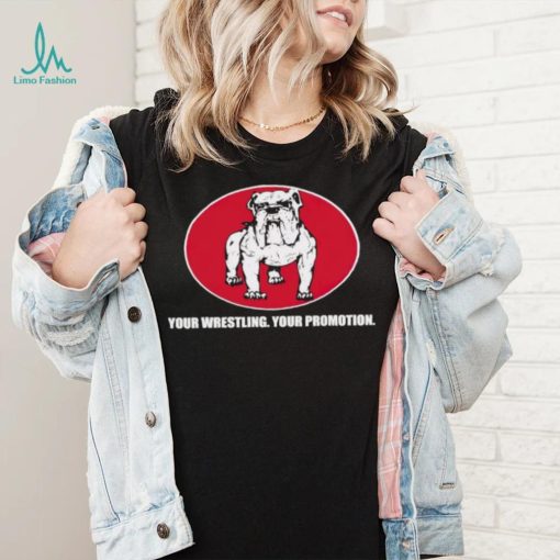 Your Wrestling your promotion shirt