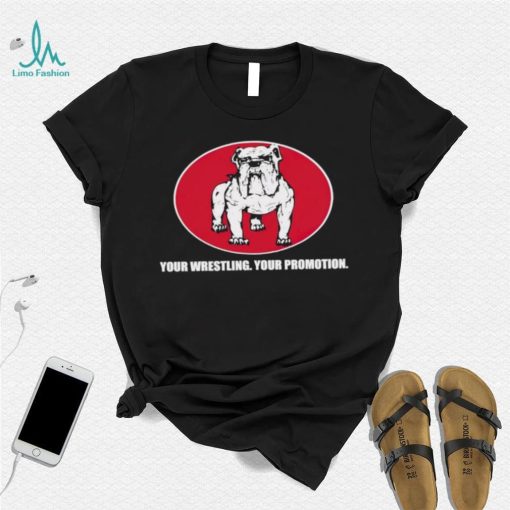 Your Wrestling your promotion shirt