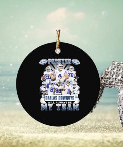 forever dallas cowboys will always be my team ornament Circle
