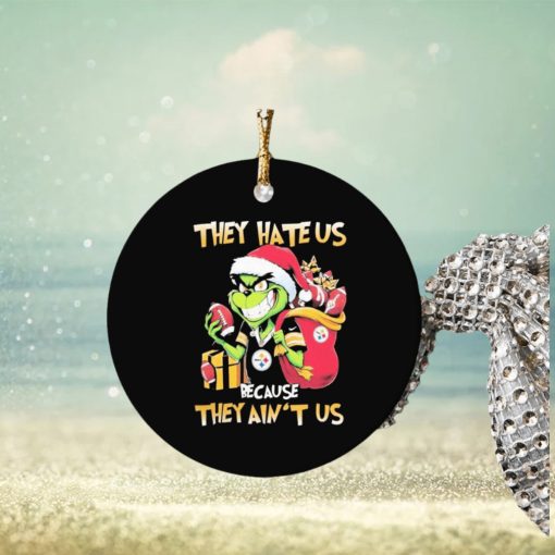 grinch santa claus christmas they hate us because they aint us pittsburgh steelers ornament Circle