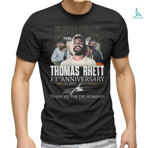 home team tour 23 thomas rhett 13th anniversary 2010 2023 thank you for the memories t shirt 1 Y3iX0 600×714