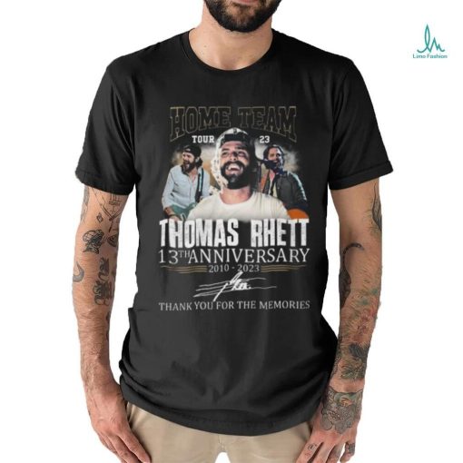 home team tour 23 thomas rhett 13th anniversary 2010 2023 thank you for the memories t shirt 1 Y3iX0 600×714