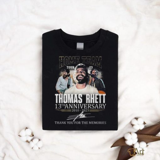 home team tour 23 thomas rhett 13th anniversary 2010 2023 thank you for the memories t shirt 1 Y3iX0 600×714